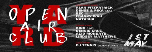 Yard: Open Air Club with Alan Fitzpatrick, KiNK [Live], DJ Tennis & More