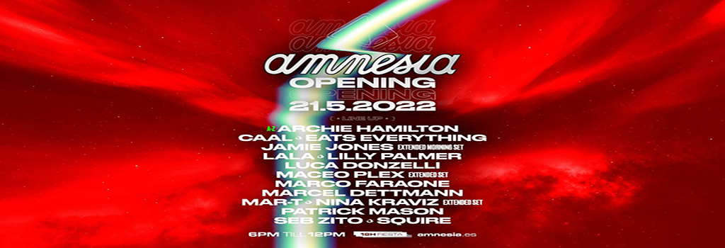 Amnesia Opening Party 2022