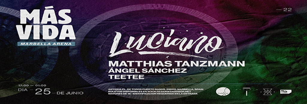 Más Vida - Luciano - Matthias Tanzmann + more
