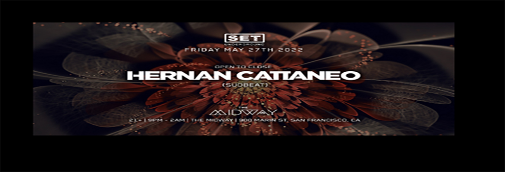 SET with Hernan Cattaneo Open to Close