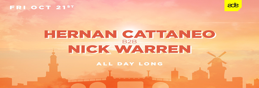 Hernan Cattaneo b2b Nick Warren ADE all day long