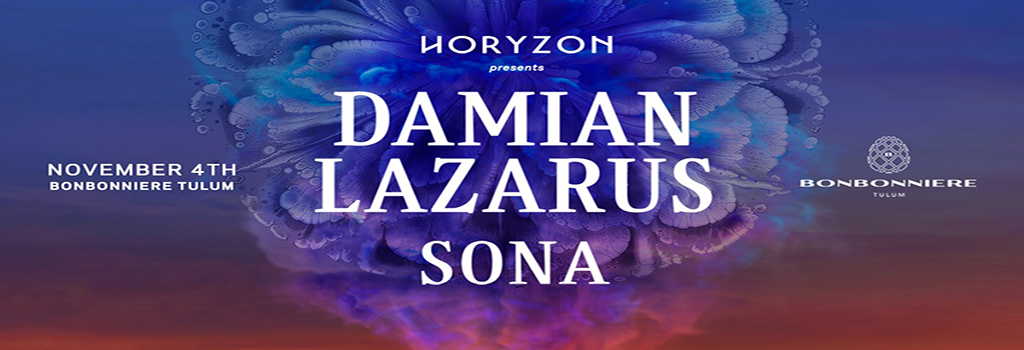 Horyzon pres. Damian Lazarus & SONA