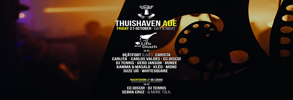 Thuishaven ADE Friday with Life and Death