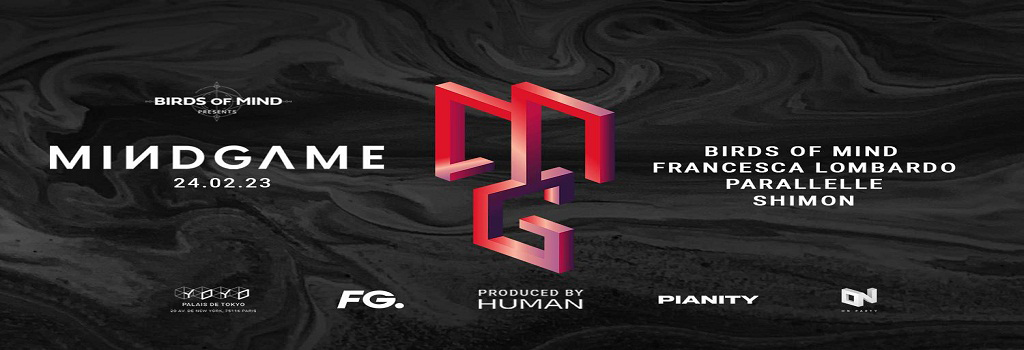 MINDGAME - FRIDAY, FEBRUARY 24TH by HUMAN PRODUCTION