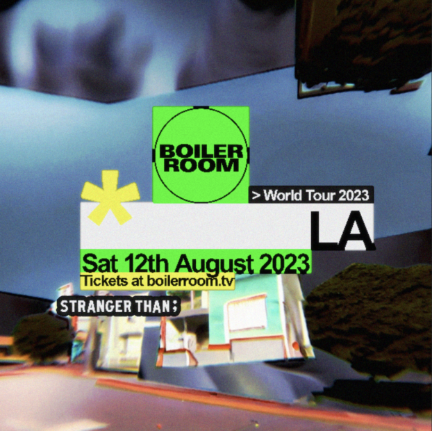 Boiler Room World Tour Stops in Los Angeles Presented By Stranger Than; (812) Tickets Now On Sale