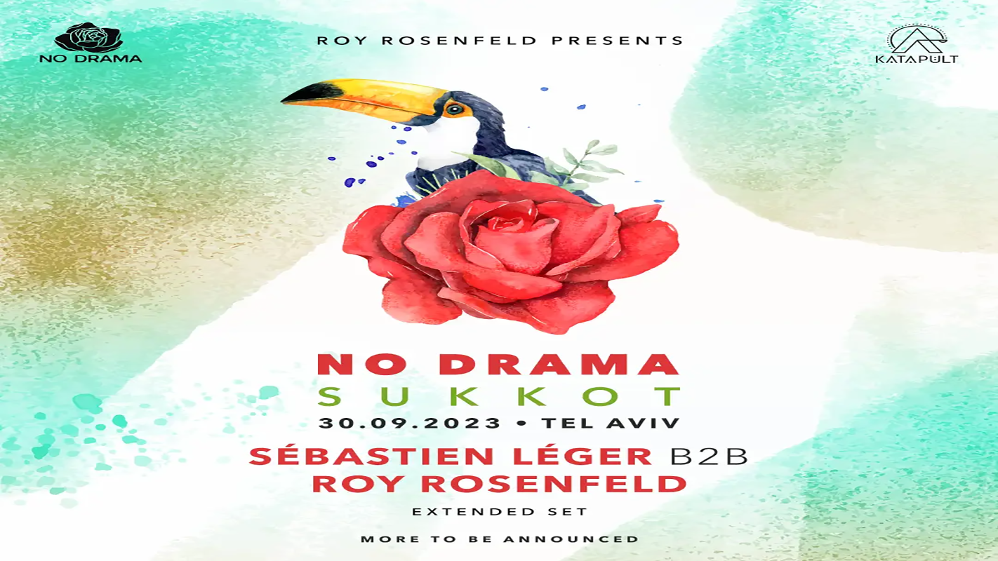 No Drama- Sébastien Léger X Roy Rosenfeld - Sept. 30