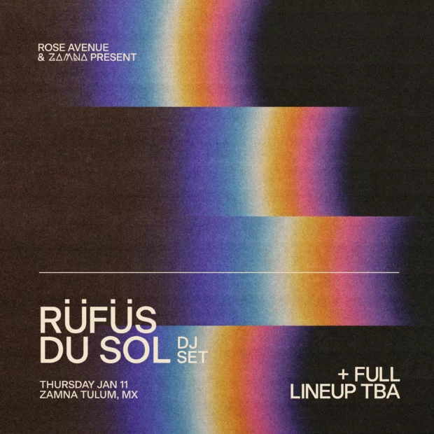 RÜFÜS DU SOL (DJ Set) Announces Return to Tulum