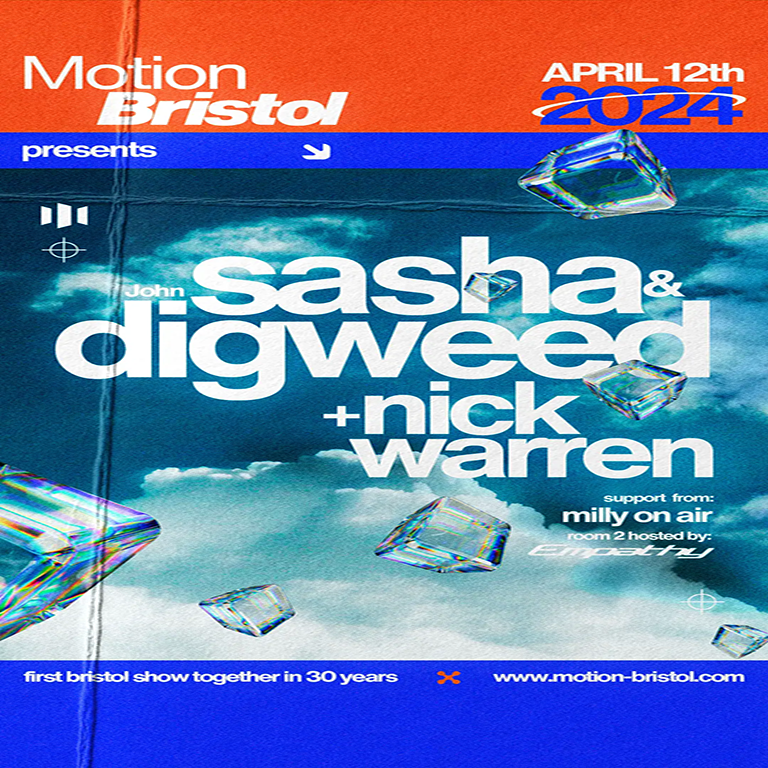 Motion presents - Sasha & John Digweed + Nick Warren