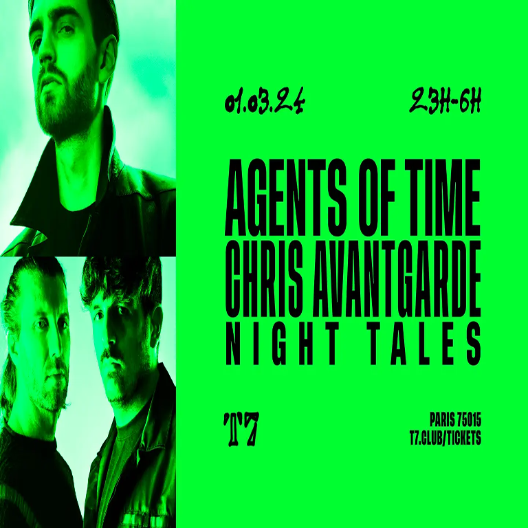T7 - Agents Of Time & CHRIS AVANGARDE