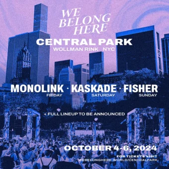 We Belong Here: Central Park - Fisher, Kaskade & Monolink