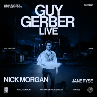 Guy Gerber LIVE @ KOKO Camden by Anywherelse & KOKO Electronic