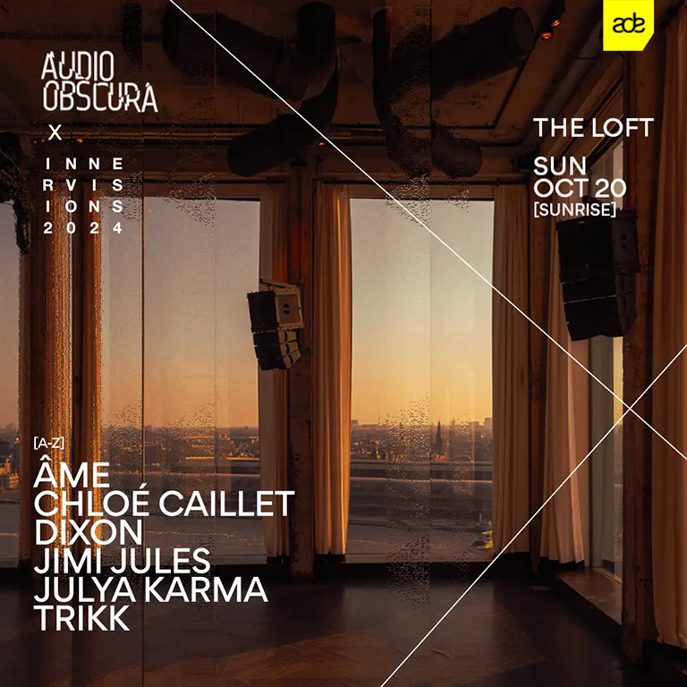 Audio Obscura at The Loft ADE x Innervisions with Àme, Dixon & many more