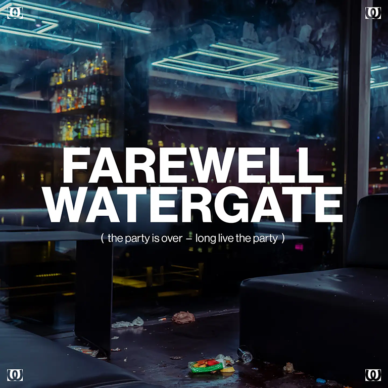 Farewell Watergate with Agents Of Time, Eats Everything