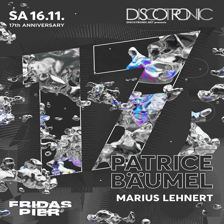 17 Jahre Discotronic Night with Patrice Bäumel & Marius Lehnert