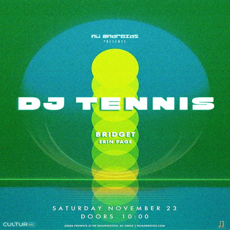 Nü Androids presents - DJ Tennis