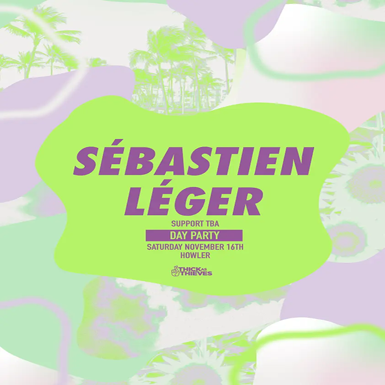 Sébastien Léger — Howler Day Party