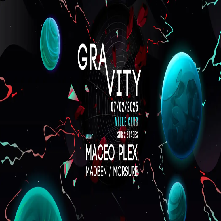 GRAVITY #5 W- Maceo Plex, Madben, MORSURE