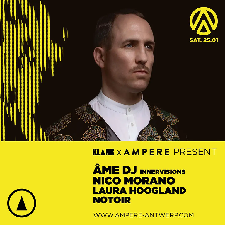 KLANK & Ampere present Âme Dj, Nico Morano, Laura Hoogland & Notoir