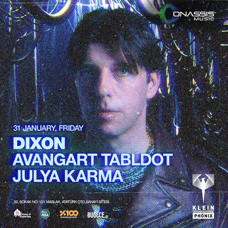 Onassis Music presents - Dixon + Avangart Tabldot + Julya Karma