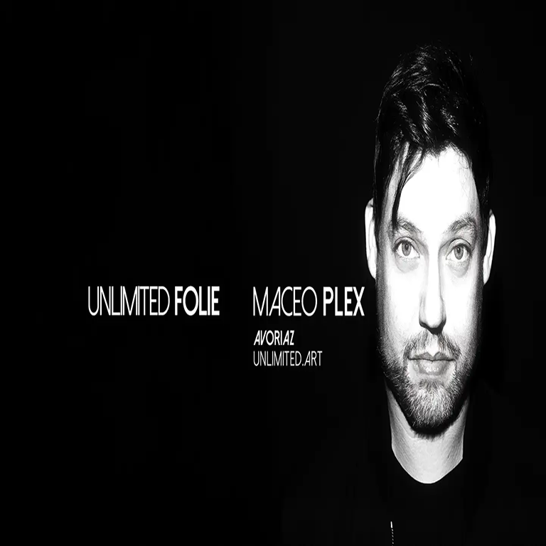 UNLIMITED FOLIE - AVORIAZ - Maceo Plex & Madben